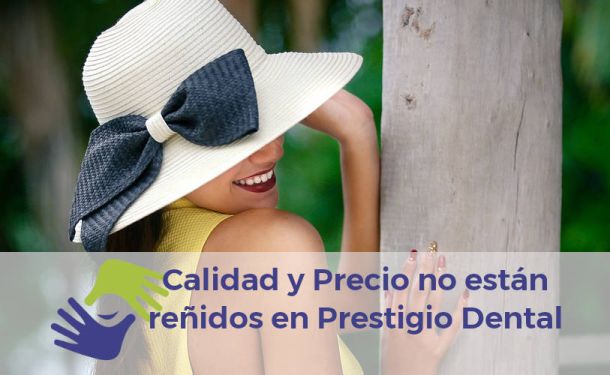 Calidad y Precio en el cuidado de su boca: Prestigio Dental